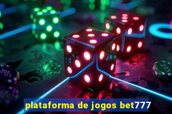 plataforma de jogos bet777